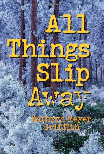 9781477812501: All Things Slip Away