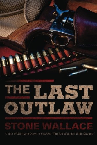 Beispielbild fr The Last Outlaw zum Verkauf von Bookmans