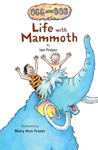 Stock image for Life with Mammoth (Ogg and Bob) for sale by Hawking Books