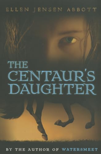 Stock image for The Centaur's Daughter for sale by Better World Books