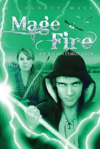 9781477816561: Mage Fire: 3 (The Faelin Chronicles)