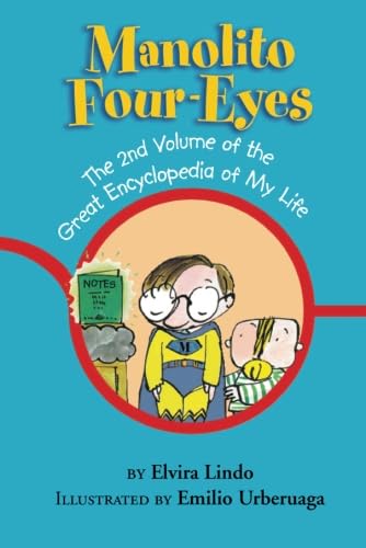 Beispielbild fr Manolito Four-Eyes: the 2nd Volume of the Great Encyclopedia of My Life zum Verkauf von Better World Books