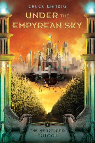 Imagen de archivo de Under the Empyrean Sky (The Heartland Trilogy) a la venta por Idaho Youth Ranch Books