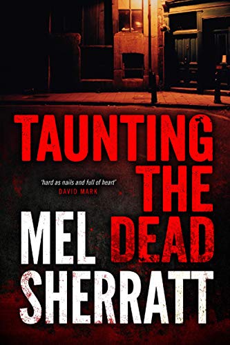 9781477817575: Taunting the Dead: 1 (The DS Allie Shenton Trilogy)