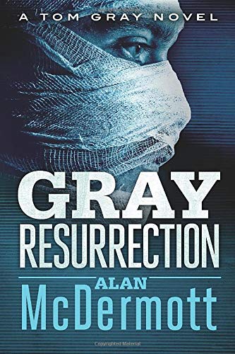 Stock image for Gray Resurrection (A Tom Gray Novel) for sale by AwesomeBooks