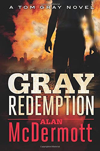 Imagen de archivo de Gray Redemption: 3 (A Tom Gray Novel) a la venta por WorldofBooks