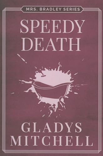 9781477818718: Speedy Death (Mrs. Bradley)