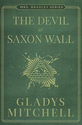 Beispielbild fr The Devil at Saxon Wall (Mrs. Bradley) zum Verkauf von BooksRun