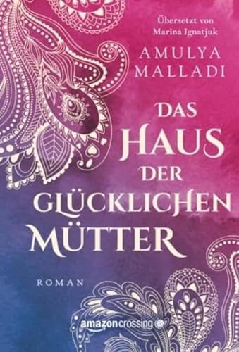 Stock image for Das Haus der Glcklichen Mtter (German Edition) for sale by GF Books, Inc.