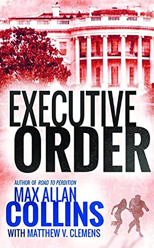 Stock image for Executive Order (Reeder and Rogers Thriller) for sale by ZBK Books