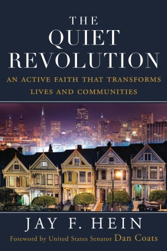 Stock image for The Quiet Revolution: An Active Faith That Transforms Lives and Communities for sale by Wonder Book
