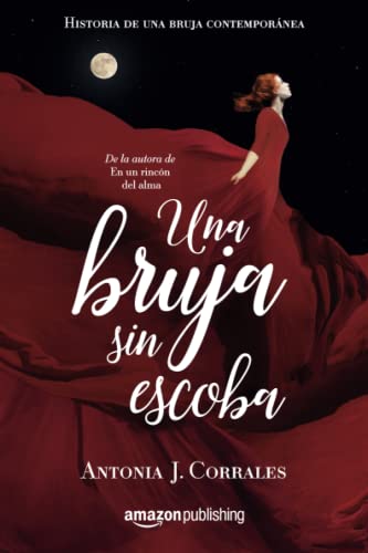 Imagen de archivo de Una bruja sin escoba (Historia de una bruja contempor?nea, 1) (Spanish Edition) a la venta por SecondSale