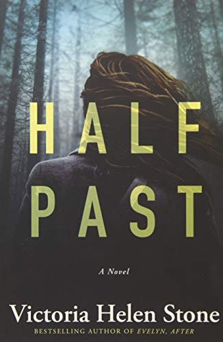 Stock image for Half Past: A Novel for sale by BooksRun