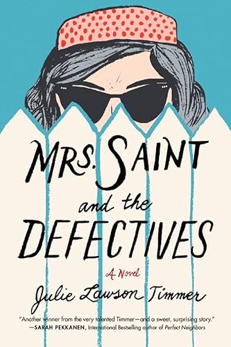 Stock image for Mrs. Saint and the Defectives: A Novel for sale by The Maryland Book Bank