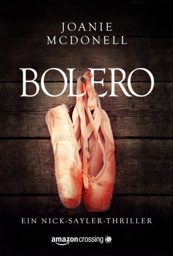 Stock image for Bolero (Ein Nick-Sayler-Thriller, Band 1) for sale by medimops