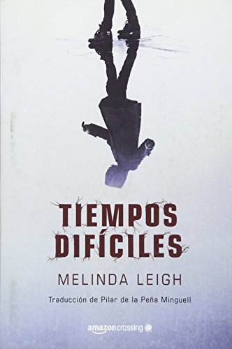 Stock image for Tiempos difÃciles (Scarlet Falls, 1) (Spanish Edition) for sale by Hippo Books