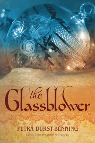 Imagen de archivo de The Glassblower (The Glassblower Trilogy) a la venta por SecondSale