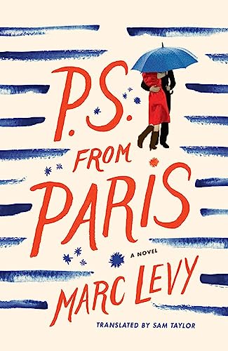 Beispielbild fr P. S. from Paris : A Novel zum Verkauf von Better World Books: West
