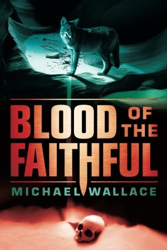 Stock image for Blood of the Faithful (Righteous, 8) for sale by Irish Booksellers