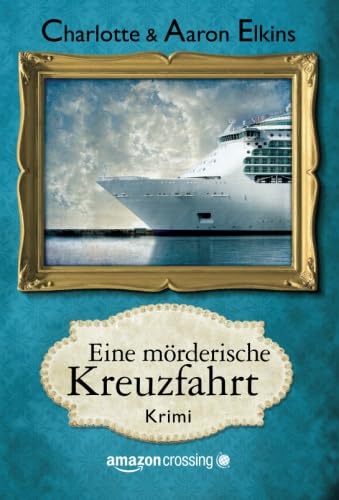 Stock image for Eine mrderische Kreuzfahrt (Ein Alix-London-Krimi, Buch 2) for sale by medimops