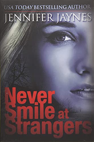 Beispielbild fr Never Smile at Strangers zum Verkauf von Better World Books