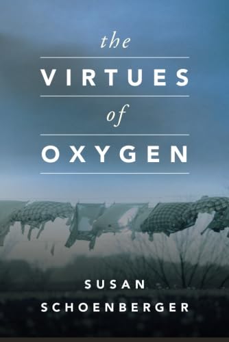 Imagen de archivo de The Virtues of Oxygen a la venta por Gulf Coast Books