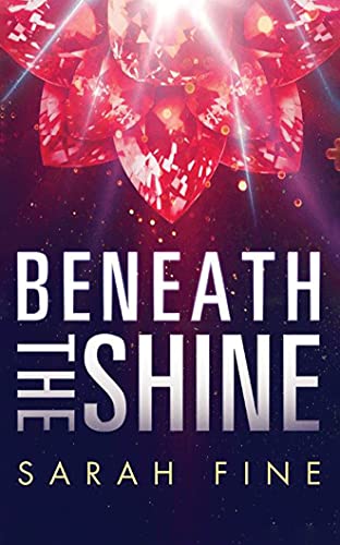 Stock image for Beneath the Shine for sale by Better World Books
