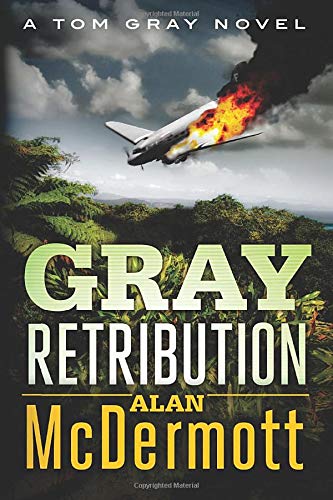 Imagen de archivo de Gray Retribution: 4 (A Tom Gray Novel) a la venta por WorldofBooks