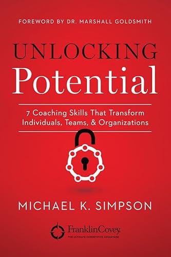 Beispielbild fr Unlocking Potential: 7 Coaching Skills That Transform Individuals, Teams, & Organizations zum Verkauf von WorldofBooks