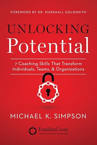 Imagen de archivo de Unlocking Potential: 7 Coaching Skills That Transform Individuals, Teams, and Organizations a la venta por SecondSale