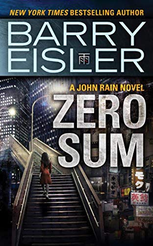 9781477824467: Zero Sum: 9 (A John Rain Novel)