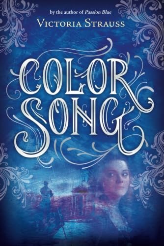 Beispielbild fr Color Song: A Daring Tale of Intrigue and Artistic Passion in Glorious 15th Century Venice: 2 (A Passion Blue Novel) zum Verkauf von AwesomeBooks