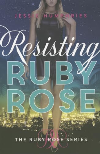 Beispielbild fr Resisting Ruby Rose (The Ruby Rose Series) zum Verkauf von Wonder Book