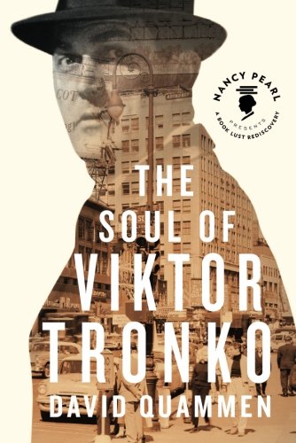 Beispielbild fr The Soul of Viktor Tronko (Nancy Pearls Book Lust Rediscoveries) zum Verkauf von Read&Dream