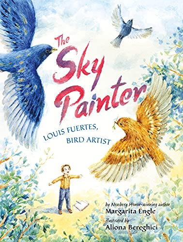 9781477826331: The Sky Painter: Louis Fuertes, Bird Artist