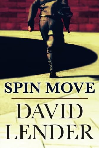 Stock image for Spin Move (A White Collar Crime Thriller) for sale by Half Price Books Inc.