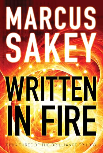 9781477827642: Written in Fire: 3 (The Brilliance Trilogy)