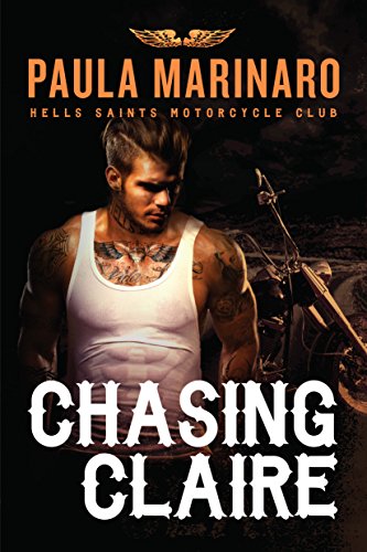 9781477827826: Chasing Claire (Hells Saints Motorcycle Club)