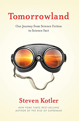 Stock image for Tomorrowland: Our Staggering Journey From Science Fiction To Science Fact for sale by HPB-Movies