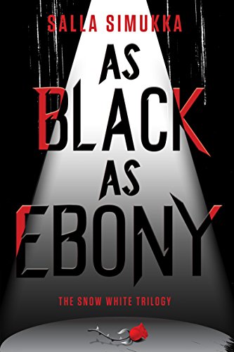 9781477829950: As Black as Ebony (The Snow White Trilogy)