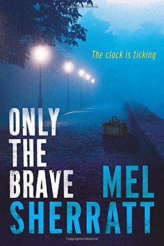 Beispielbild fr Only the Brave (The DS Allie Shenton Trilogy) zum Verkauf von WeBuyBooks