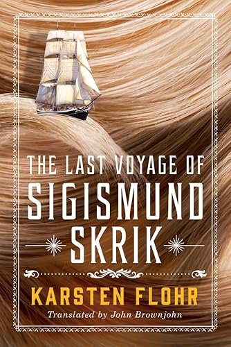 Beispielbild fr The Last Voyage of Sigismund Skrik zum Verkauf von medimops