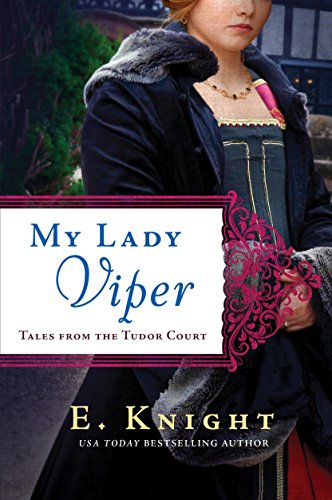 Beispielbild fr My Lady Viper: 1 (Tales from the Tudor Court, 1) zum Verkauf von WorldofBooks