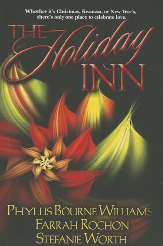 The Holiday Inn (9781477831168) by Rochon, Farrah; Williams, Phyllis Bourne; Worth, Stefanie