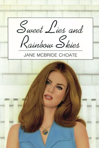 Beispielbild fr Sweet Lies and Rainbow Skies zum Verkauf von Revaluation Books