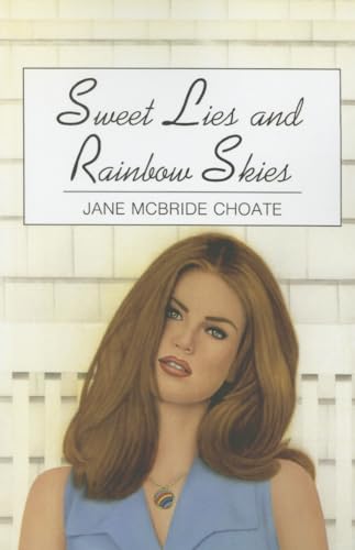 9781477833650: Sweet Lies and Rainbow Skies