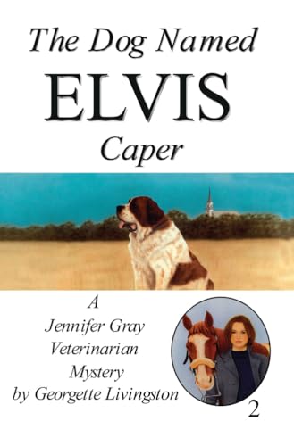 Imagen de archivo de The Dog Named Elvis Caper (A Jennifer Gray Veterinarian Mystery) a la venta por Revaluation Books