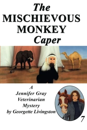 Imagen de archivo de The Mischievous Monkey Caper (A Jennifer Gray Veterinarian Mystery) a la venta por Revaluation Books