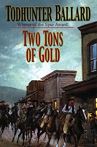 Stock image for Two Tons of Gold for sale by Revaluation Books