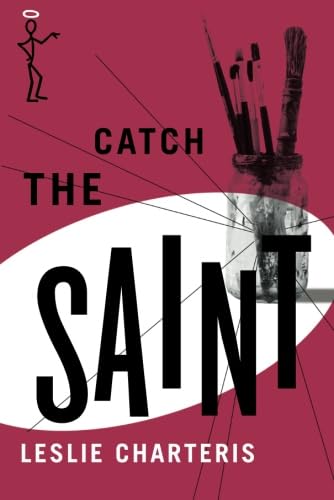 Beispielbild fr Catch the Saint zum Verkauf von ZBK Books